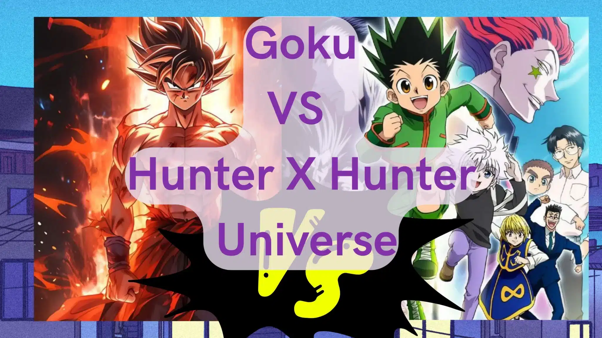 Goku vs hunter x hunter universe