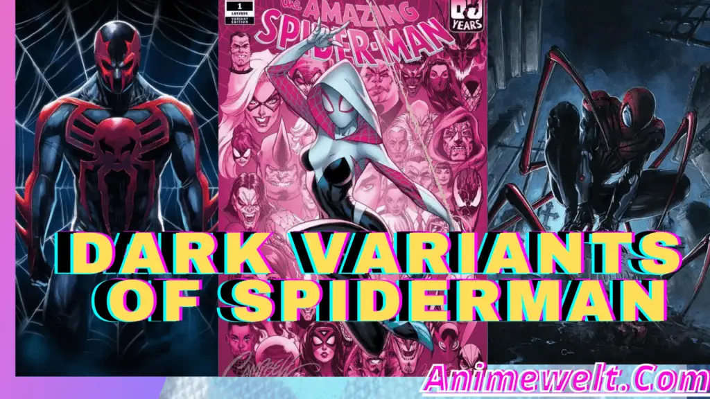 Top dark variants of spiderman