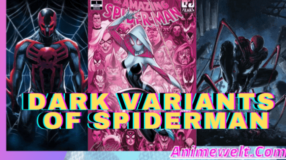 Top dark variants of spiderman