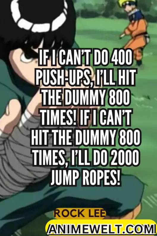 If i can't do 400 push ups, I will hit the dummy 800 times! If i cant hit the dummy 800 times, i will do 2000 jump ropes.