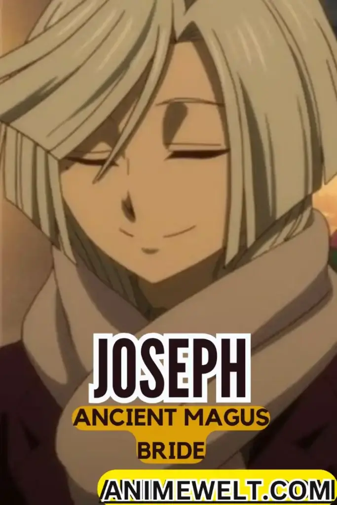 Top 20 Oldest Anime Characters Ranked (Who Is The Oldest Of All Time?) 17 joseph from THE ANCIENT magus bride
