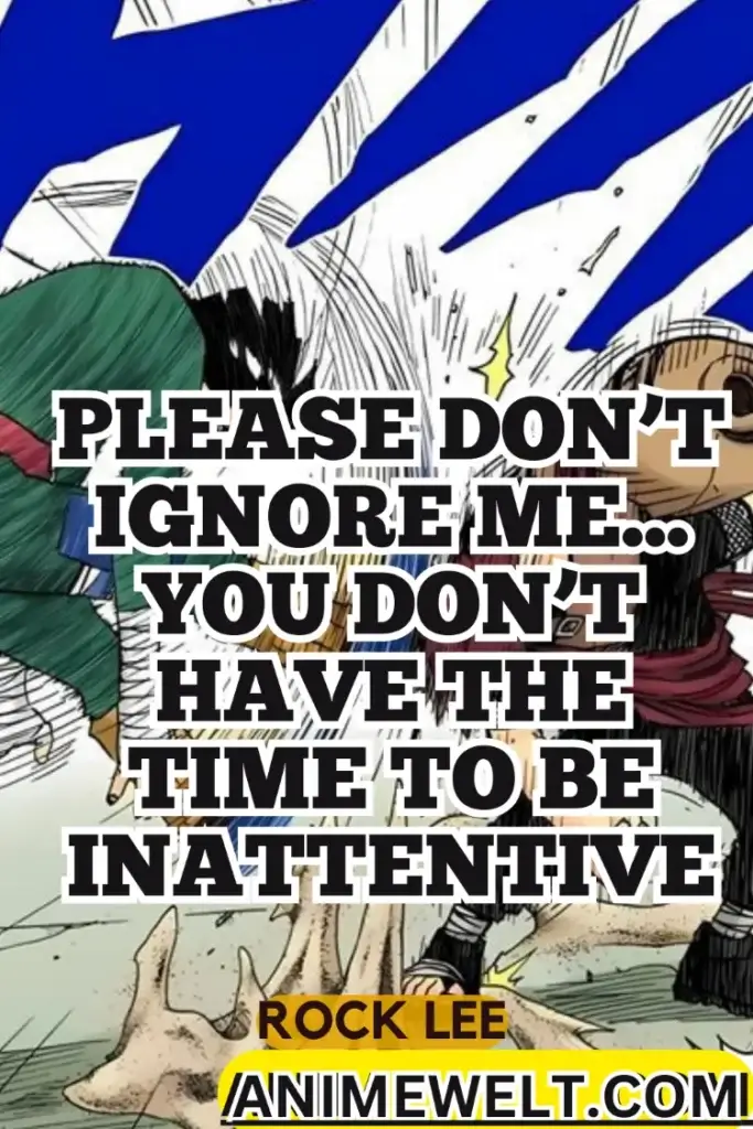 PLease dont ignore me... You dont have the time to be inattentive.