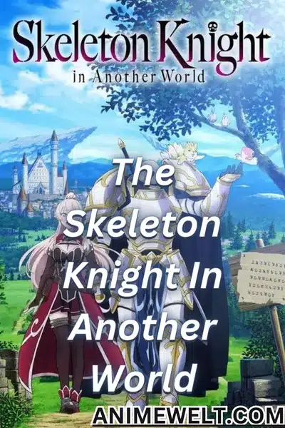 Skeleton Knight In Another World Isekai light novel anime and manga