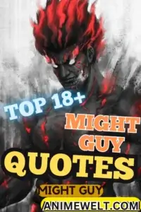top 18+ might guy quotes