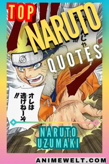 Top Naruto Uzumaki Quotes from Naruto Shippuden
